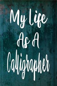 My Life As A Calligrapher