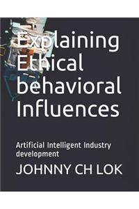 Explaining Ethical behavioral Influences