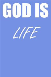 God Is Life