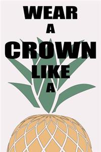 Wear a Crown Like a