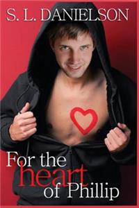 For the Heart of Phillip