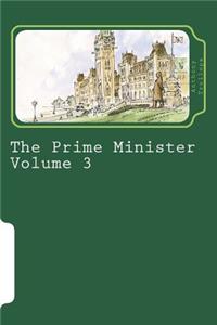 The Prime Minister Volume 3