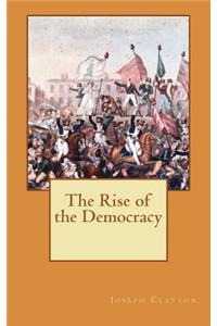 The Rise of the Democracy
