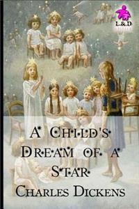 A Child's Dream of a Star