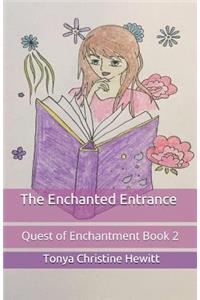 Enchanted Entrance