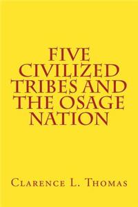 Five Civilized Tribes and the Osage Nation