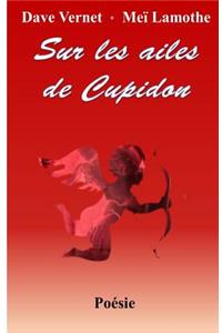 Sur les ailes de cupidon