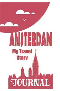 Amsterdam - My Travel Story Journal
