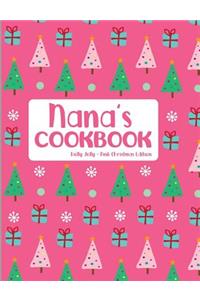Nana's Cookbook Holly Jolly Pink Christmas Edition