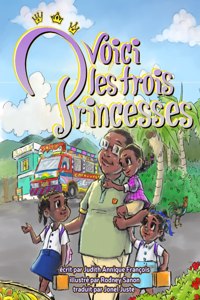 Voici Les Trois Princesses