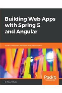 Building Web Apps with Spring 5 and Angular