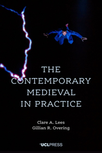 Contemporary Medieval in Practice