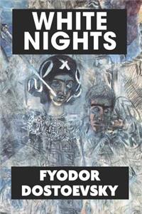 White Nights by Fyodor Dostoevsky