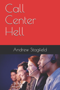 Call Center Hell