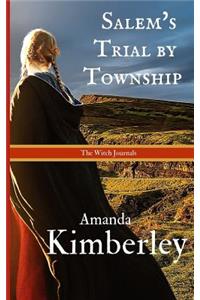 Salem's Trial By Township