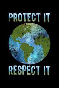 Protect It Respect It