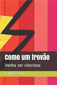 Como um trovão