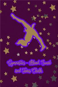 Gymnastics - Blood, Sweat and Tears Chalk.