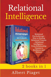 Relational Intelligence (2 books in 1)