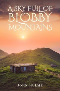 Sky Full of Blobby Mountains