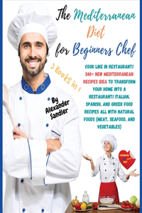 The Mediterranean Diet for Beginners Chef