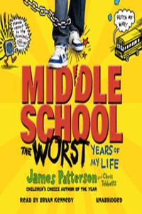 Middle School: The Worst Years of My Life