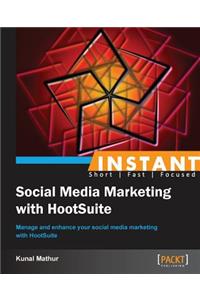 Instant Social Media Marketing with HootSuite