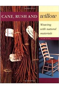 Cane, Rush and Willow: Weaving with Natural Materials