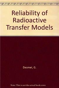 Reliability of Radioactive Transfer Models