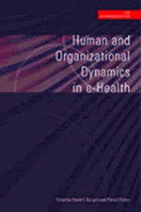 Human and Organizational Dynamics in E-Health