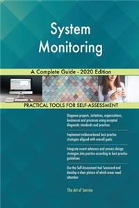 System Monitoring A Complete Guide - 2020 Edition