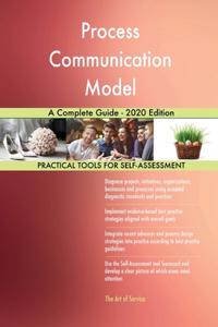 Process Communication Model A Complete Guide - 2020 Edition