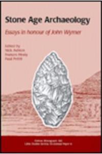 Stone Age Archaeology: Essays in Honour of John Wymer