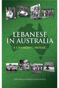 Lebanese in Australia: A Changing Mosaic