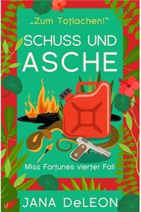 Schuss und Asche