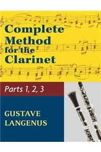 Complete Method for the Clarinet in Three Parts (Part 1, Part 2, Part 3)
