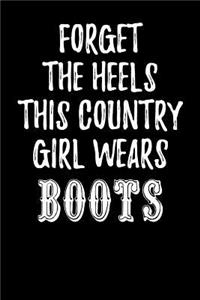 Forget the Heels This Country Girl Wears Boots