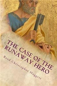 The Case of the Runaway Hero