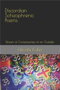 Discordian Schizophrenic Poems
