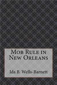 Mob Rule in New Orleans