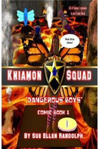 Kniamon Squad Comic Book 1: Dangerous Boys