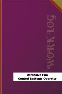 Defensive Fire Control Systems Operator Work Log