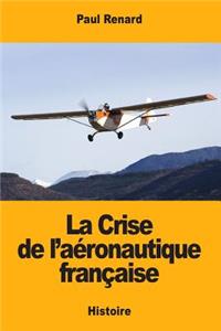 La Crise de l'aéronautique française