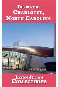 The best of Charlotte, North Carolina