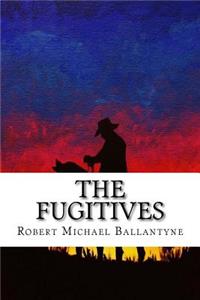 The Fugitives