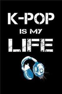 K-Pop Is My Life