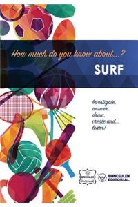 How much do you know about... Surf