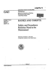 Banks and Thrifts: Safety and Soundness Reforms Need to Be Maintained