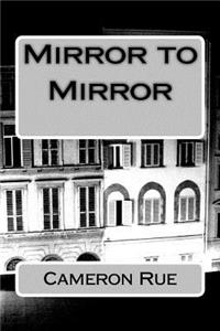 Mirror to Mirror