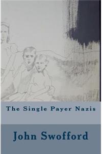 The Single Payer Nazis